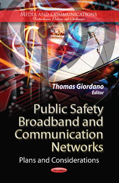 Public Safety Broadband & Communication Networks: Plans & Considerations