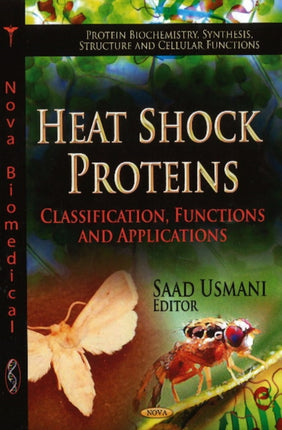 Heat Shock Proteins: Classification, Functions & Applications