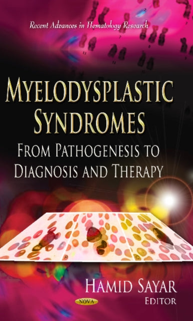 Myelodysplastic Syndromes: From Pathogenesis to