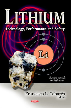 Lithium: Technology, Performance & Safety