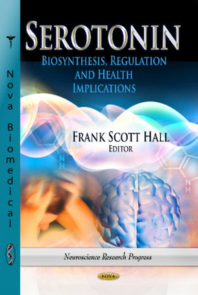 Serotonin: Biosynthesis, Regulation & Health