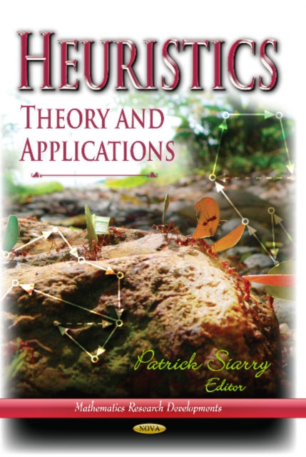 Heuristics: Theory & Applications