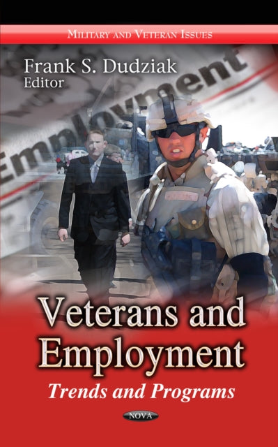 Veterans & Employment: Trends & Programs