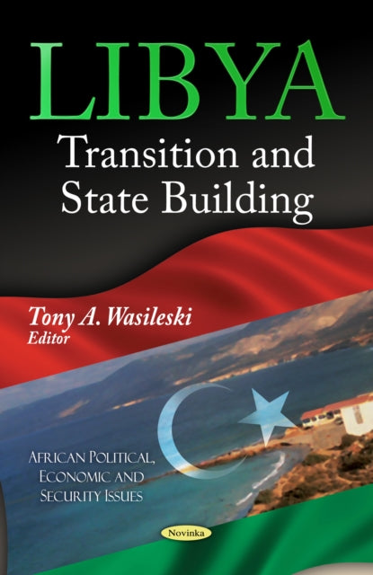 Libya: Transition & State Building