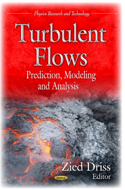 Turbulent Flows: Prediction, Modeling & Analysis