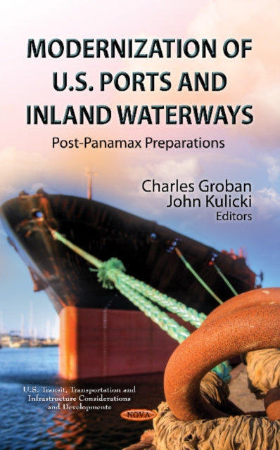 Modernization of U.S. Ports & Inland Waterways: Post-Panamax Preparations