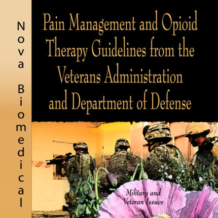 Pain Management & Opioid Therapy Guidelines from the Veterans Administration & Department of Defense