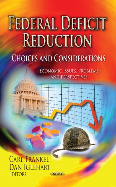 Federal Deficit Reduction: Choices & Considerations