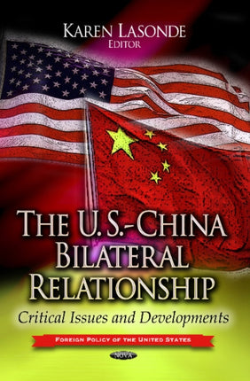 U.S.-China Bilateral Relationship: Critical