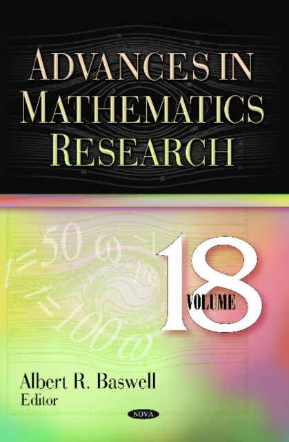 Advances in Mathematics Research: Volume 18