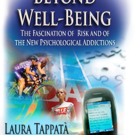Beyond Well-Being: The Fascination of Risk & of