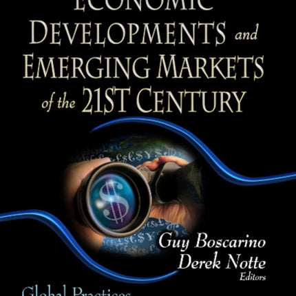 Economic Developments & Emerging Markets of the