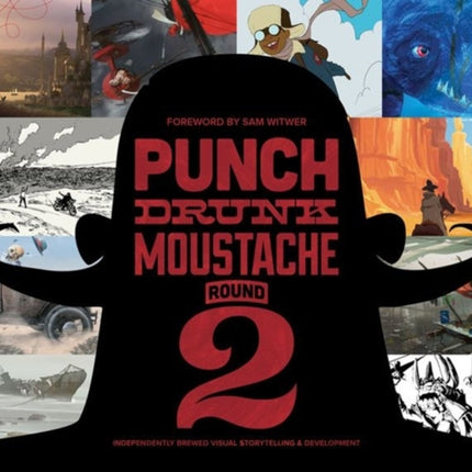 Punch Drunk Moustache: Independent Brewed Visual Storytelling Development: 2