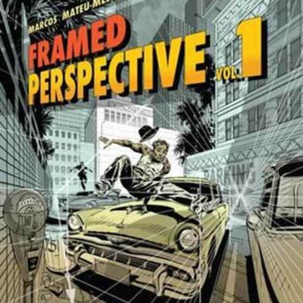 Framed Perspective Vol. 1: Technical Perspective and Visual Storytelling