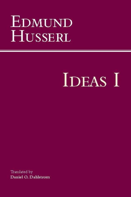 Ideas for a Pure Phenomenology and Phenomenological Philosophy: First Book: General Introduction to Pure Phenomenology