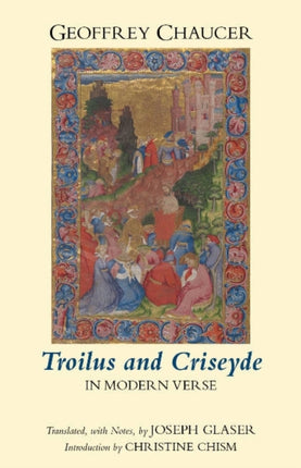 Troilus and Criseyde in Modern Verse