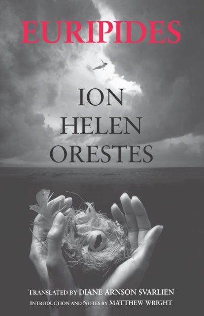 Ion, Helen, Orestes