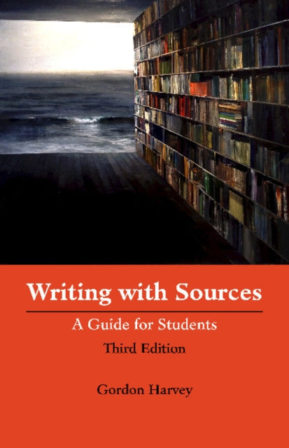 Writing with Sources: A Guide for Students