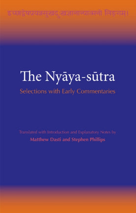 The Nyāya-sūtra: Selections with Early Commentaries