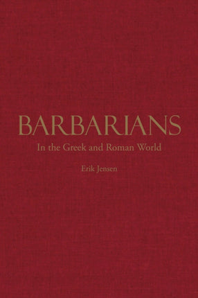 Barbarians in the Greek and Roman World