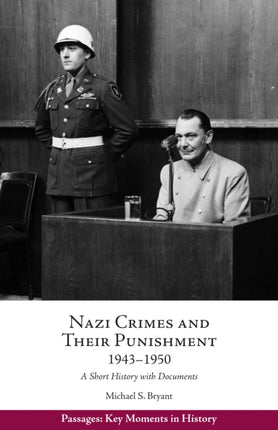 Nazi Crimes and Their Punishment, 1943-1950: A
