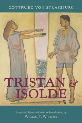 Tristan and Isolde: with Ulrich von Turheimas