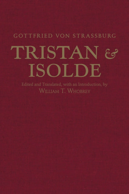 Tristan and Isolde: with Ulrich von Türheim's Continuation