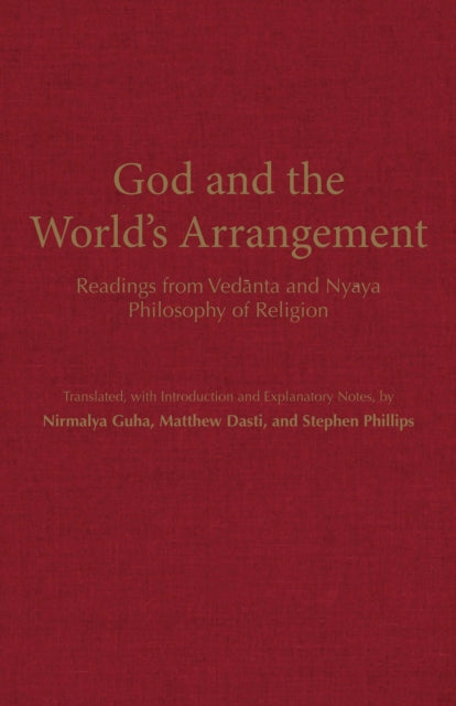 God and the World's Arrangement: Readings from Vedanta and Nyaya Philosophy of Religion