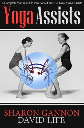 Yoga Assists: A Complete Visual and Inspirational
