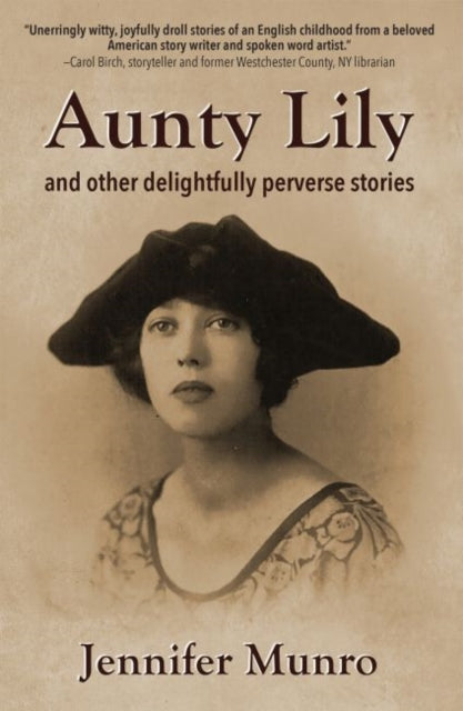 Aunty Lily: And Other Delightfully Perverse