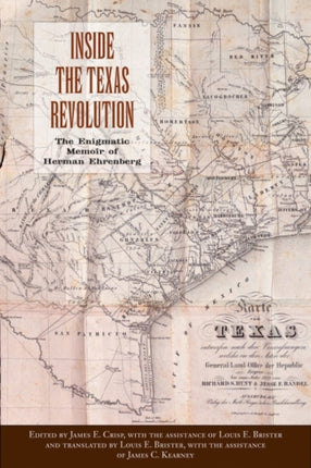 Inside the Texas Revolution: The Enigmatic Memoir