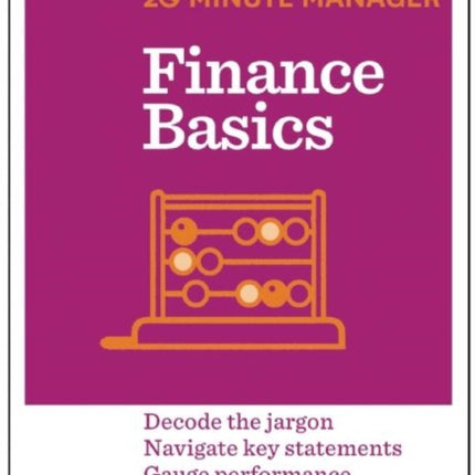 Finance Basics (HBR 20-Minute Manager Series)