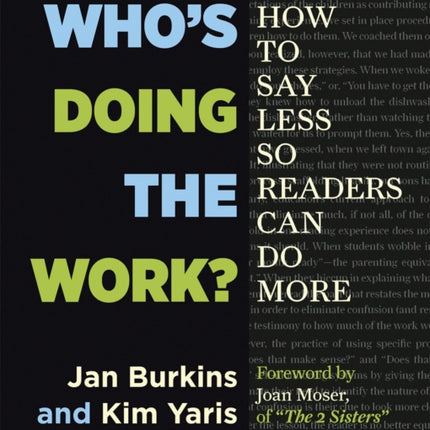 Who's Doing the Work?: How to Say Less So Readers Can Do More