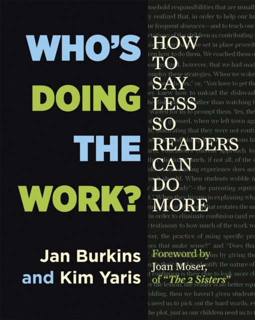 Who's Doing the Work?: How to Say Less So Readers Can Do More