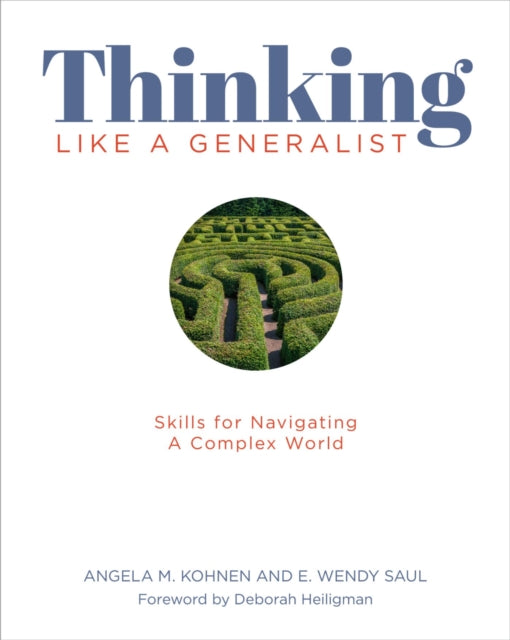 Thinking Like a Generalist: Skills for Navigating a Complex World