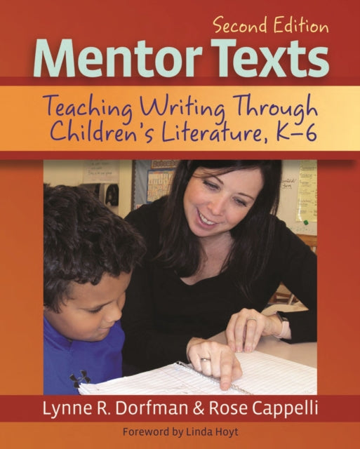Mentor Texts: Teaching Writing Through Children's