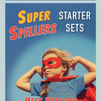 Super Spellers Starter Sets