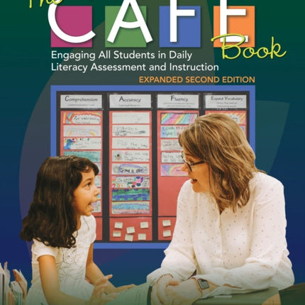 The CAFE Book: Engaging All Students in Daily Literacy Assessment and Instruction