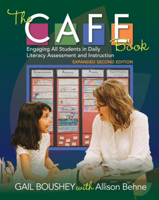 The CAFE Book: Engaging All Students in Daily Literacy Assessment and Instruction