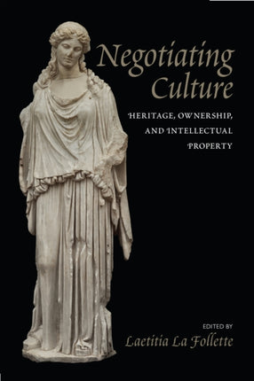 Negotiating Culture: Heritage, Ownership, and