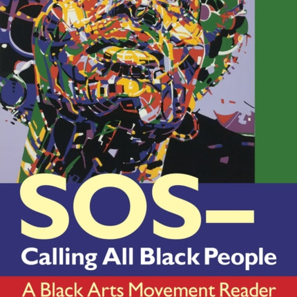 SOS Calling all Black People: A Black Arts