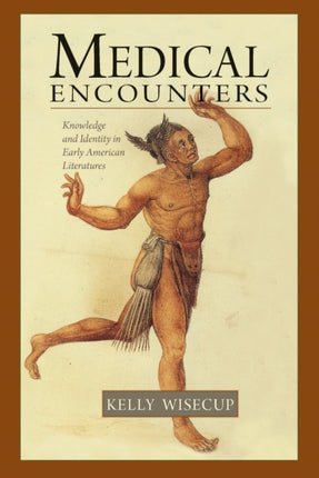 Medical Encounters: Knowledge and Identity in
