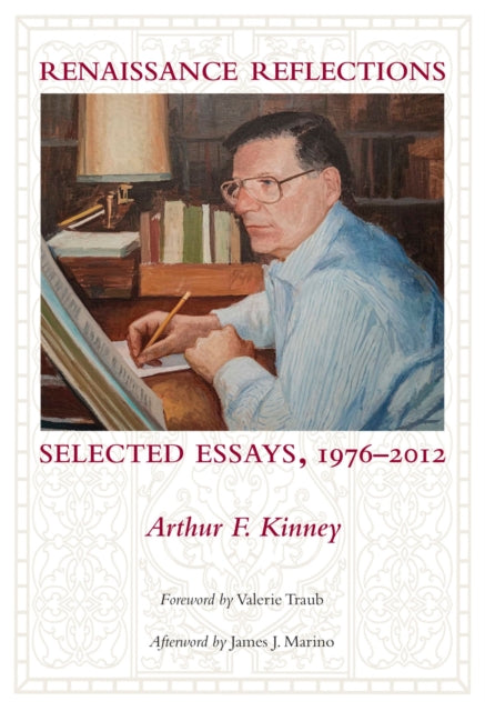 Renaissance Reflections: Selected Essays