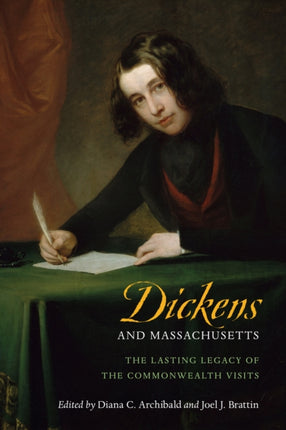 Dickens and Massachusetts: The Lasting Legacy of