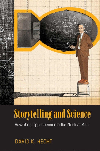 Storytelling and Science: Rewriting Oppenheimer