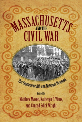 Massachusetts and the Civil War: The Commonwealth