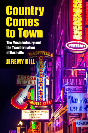 Country Comes to Town: The Music Industry and the