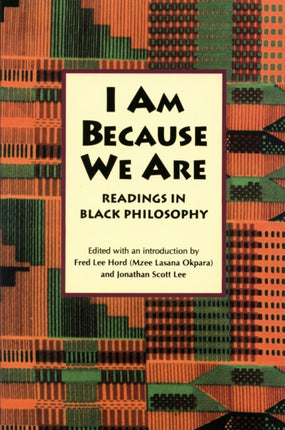 I Am Because We Are: Readings in Africana