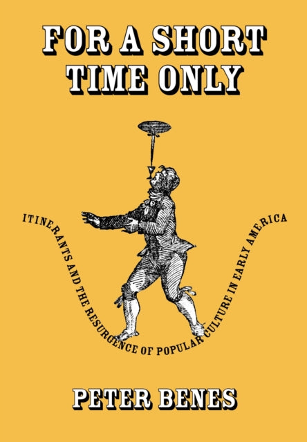 For a Short Time Only: Itinerants and the