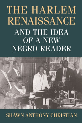 The Harlem Renaissance and the Idea of a New